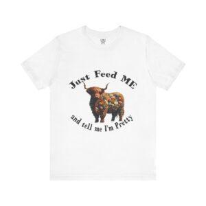 FAFO Farms Just Feed Me Unisex Tee